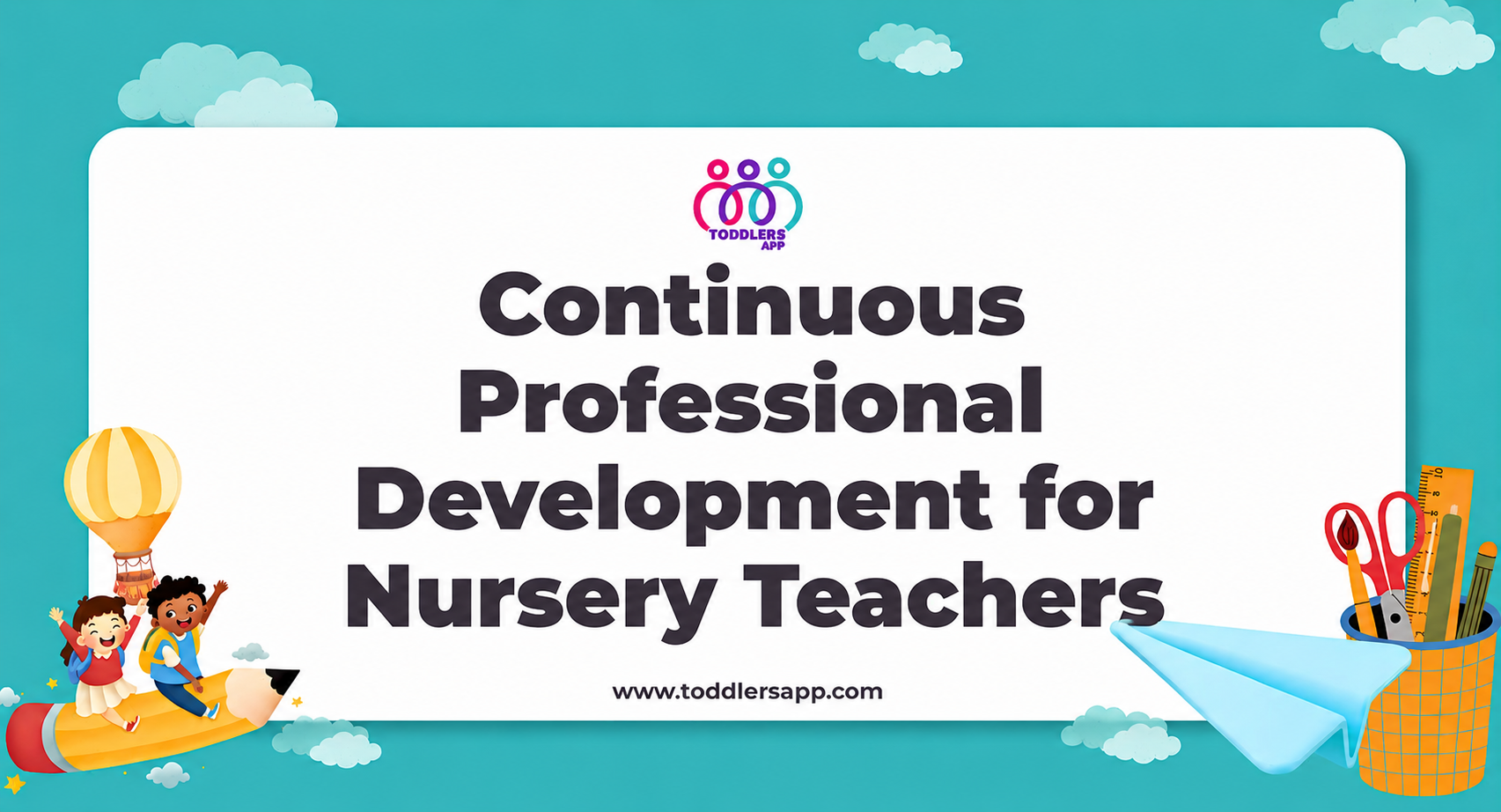Continuous Professional Development for Nursery Teachers